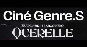 Ciné GenreS  Querelle